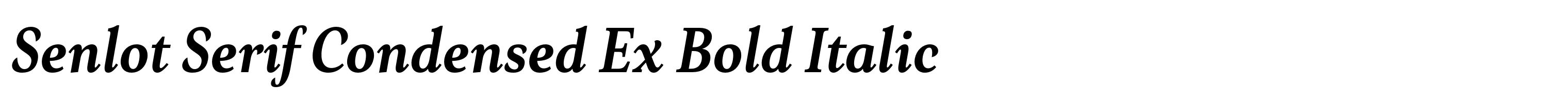 Senlot Serif Condensed Ex Bold Italic